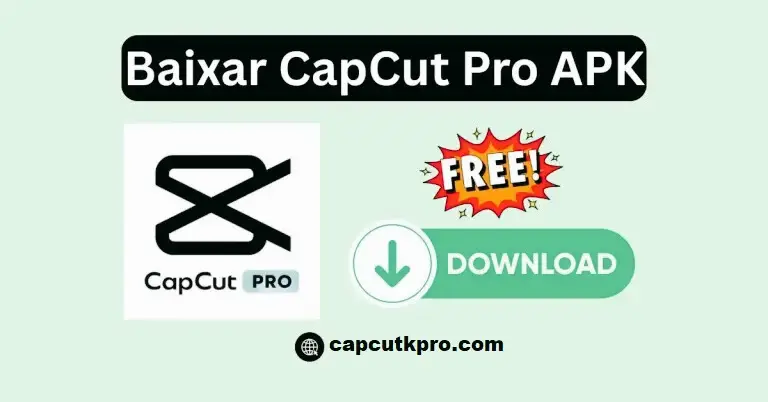 Baixar CapCut Pro APK Free Download 2026