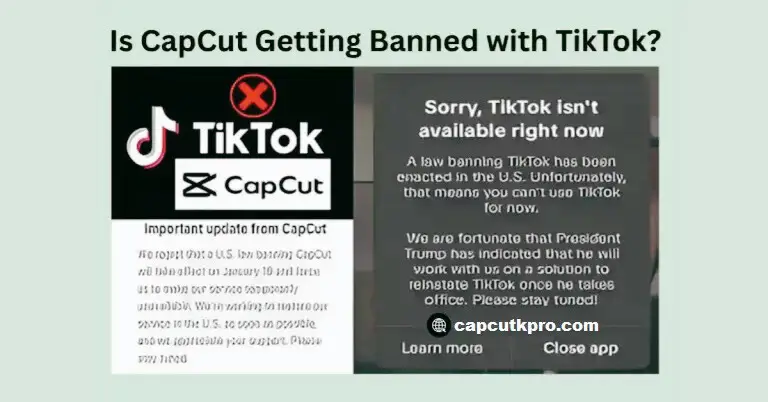 CapCut Getting Banned With TikTok