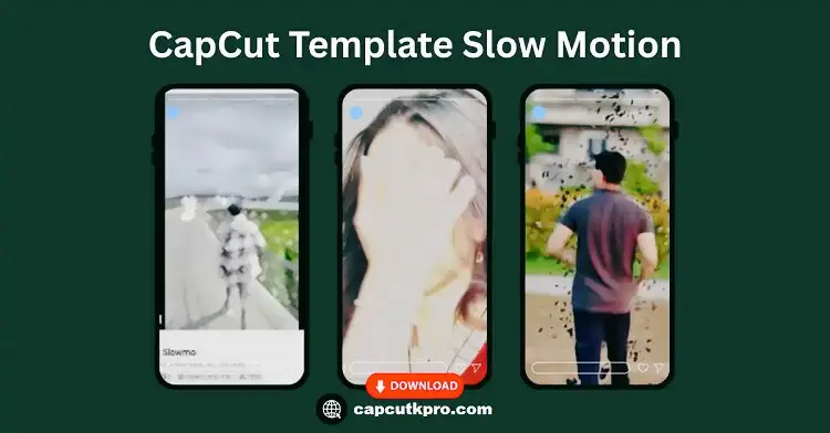 CapCut Template Slow Motion