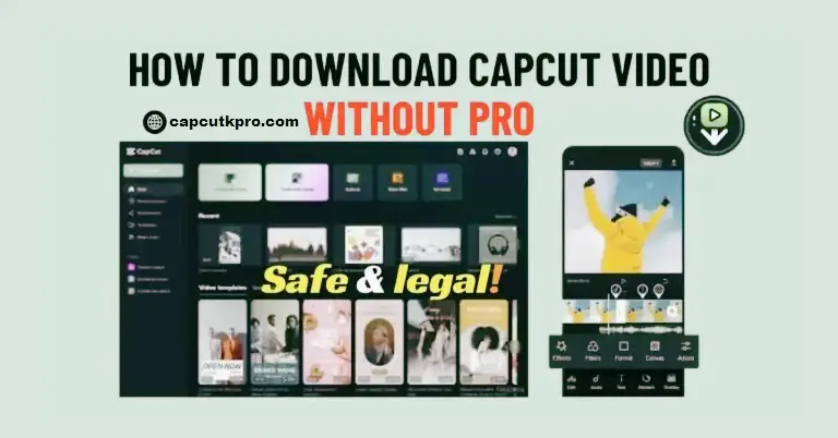Download CapCut Video Without Pro