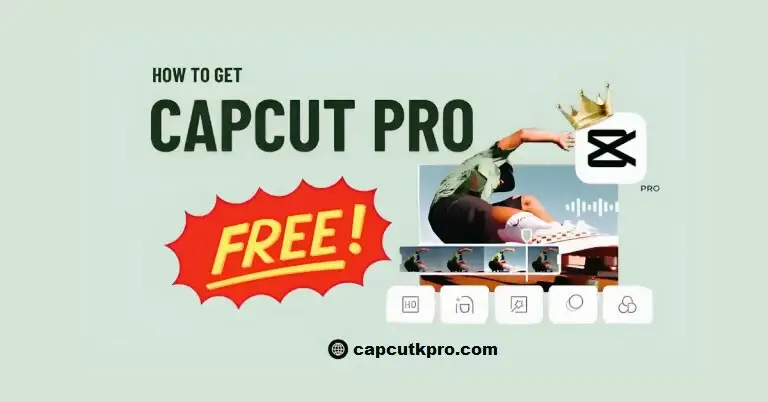 How to Get CapCut Pro for Free