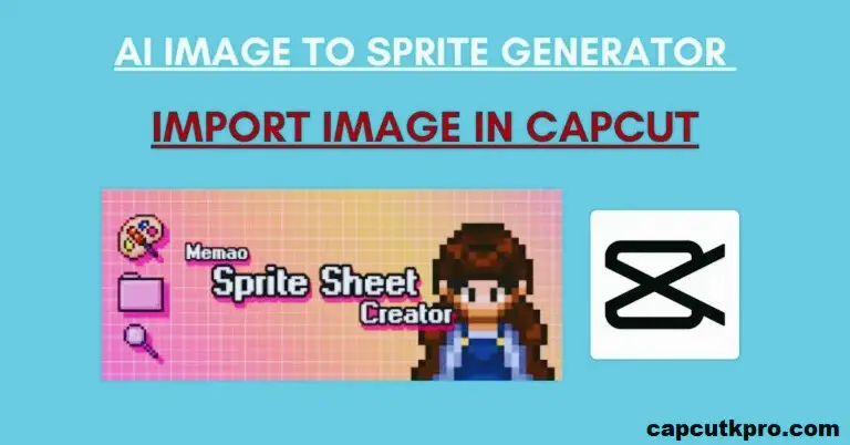 AI Image To Sprite Generator Import Image in CapCut