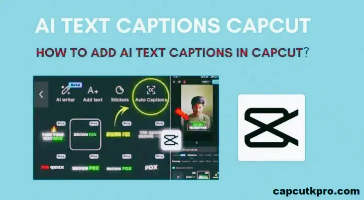 AI Text Captions Capcut 2026