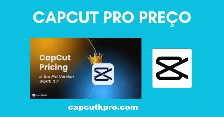 CapCut Pro Preco in 2026