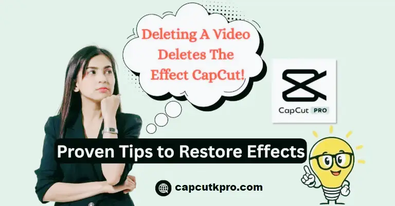 Deleting A Video Deletes The Effect CapCut