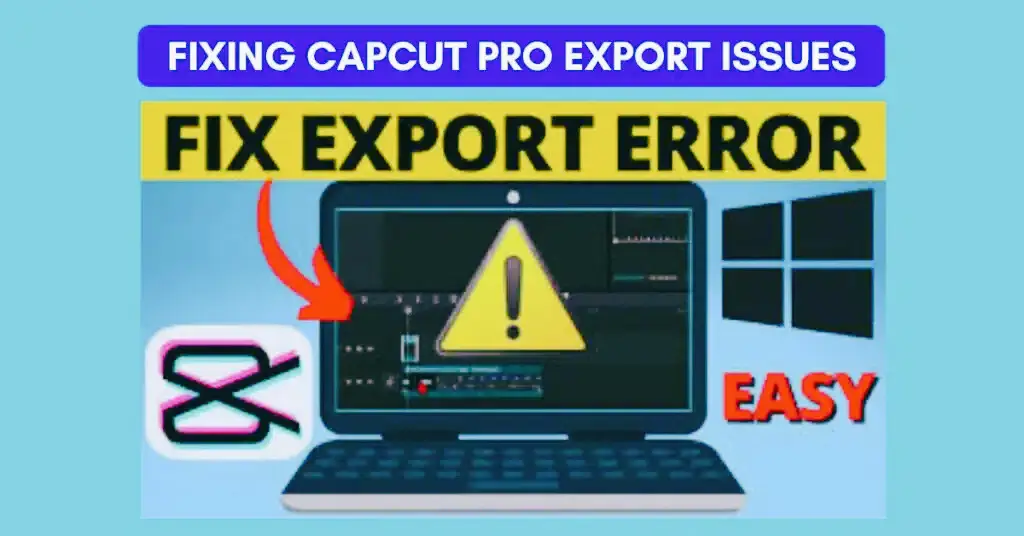 Fixing CapCut Pro Export Issues
