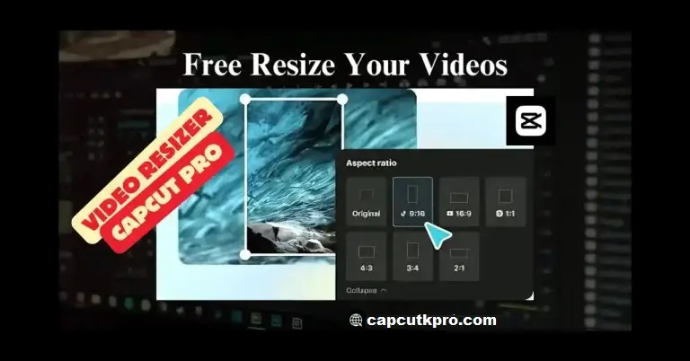 Video Resizer in CapCut Pro