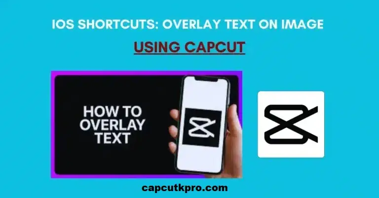 iOS Shortcuts Overlay Text on Image Using CapCut
